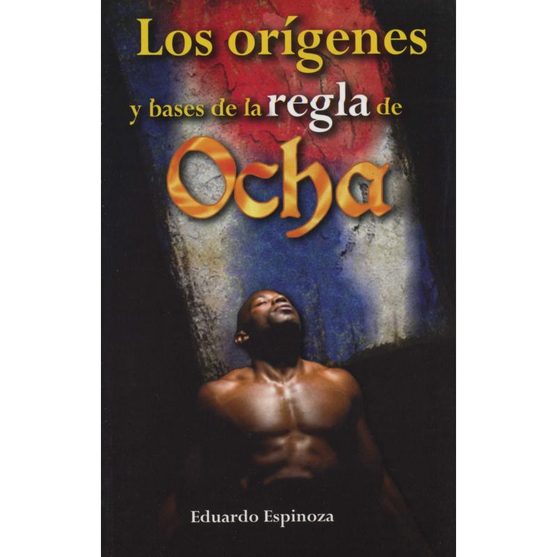 Libro Origenes y Bases de la Regla de Ocha - Eduardo Espinoza (EMU)