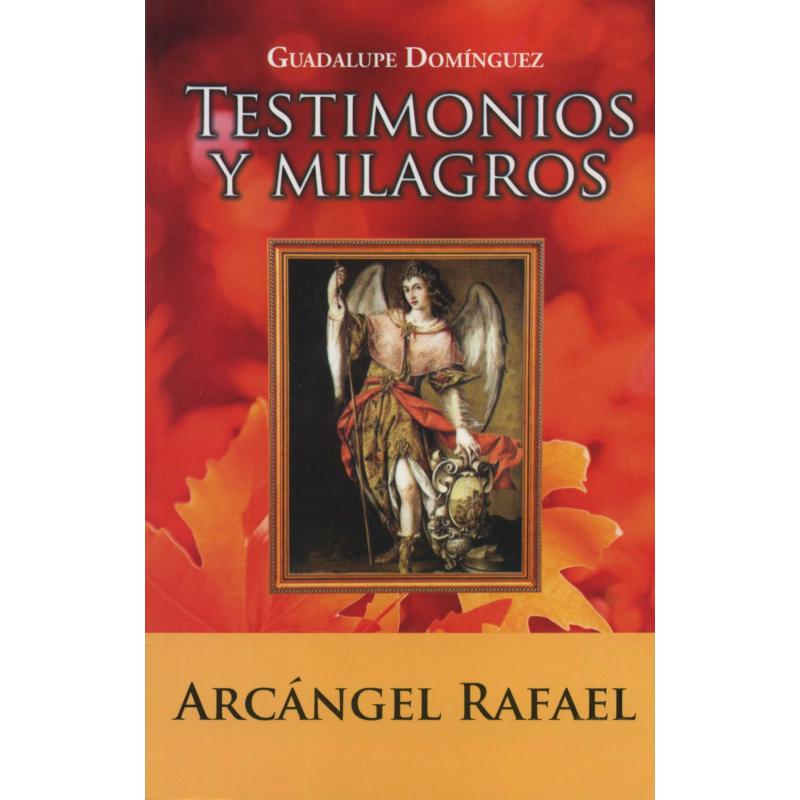 Libro Testimonios y Milagros (Arcangel Rafael) - Guadalupe Dominguez (EMU)