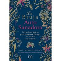 Libro La Bruja Auto Sanadora ( Arin Murphy-Hiscock)