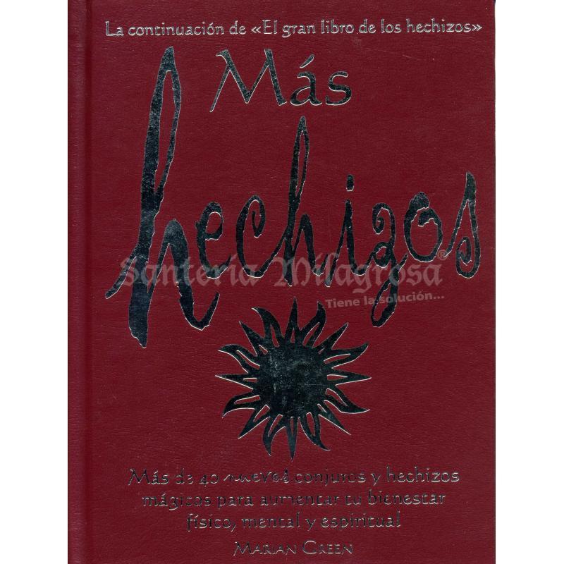 LIBRO Mas Hechizos (La Continuacion de ...Gran Libro de los Hechizos) (Marian Green)