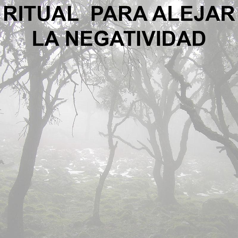 RITUAL PARA ALEJAR LA NEGATIVIDAD