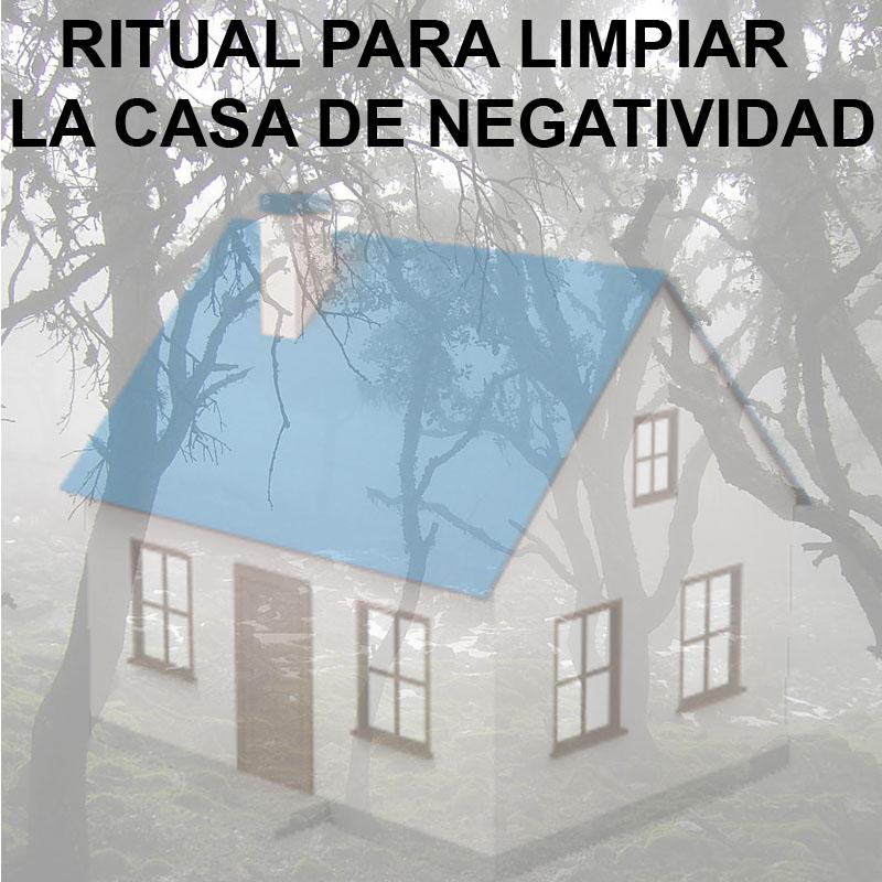 RITUAL PARA LIMPIAR LA CASA DE NEGATIVIDAD