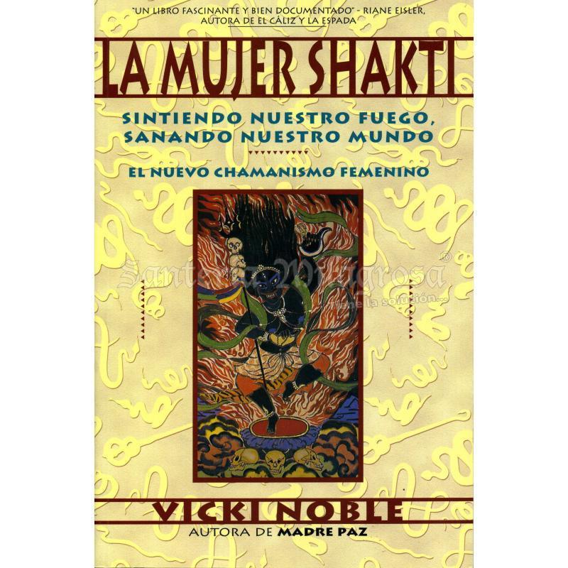 Libro Mujer Shakti (El nuevo chamanismo femenino) - Vicky Noble - 2003