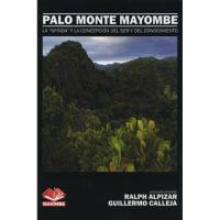 Libro Palo Monte Mayombe (La \"Nfinda\" y la Concepcion del ...