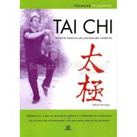 LIBRO Tai Chi (El arte marcial...) (Tecnicas Milenarias) (Es...