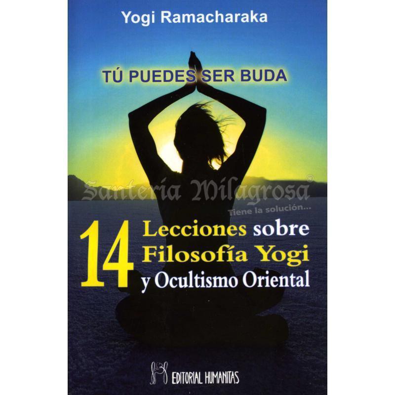 LIBRO 14 Lecciones (Filosofia, Yogui, Ocultismo Oriental) (Ramacharaka)