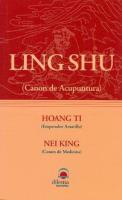 LING SHU, HOANG TI, NEI KING