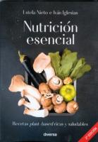 NUTRICIÓN ESENCIAL: RECETAS PLANT-BASED RICAS Y SALUDABLES