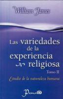 LAS VARIEDADES DE LA EXPERIENCIA RELIGIOSA (Vol. II)