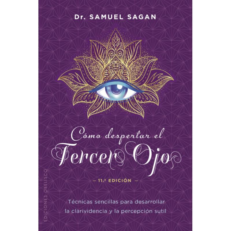 Libro Como Despertar el Tercer Ojo (11ª Edicion) - SAGAN, DR. SAMUEL  (O)