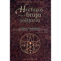 LIBRO Hechizos para la Bruja Solitaria (Eileen Holland) (O)