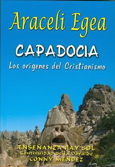 CAPADOCIA: LOS ORÍGENES DEL CRISTIANISMO