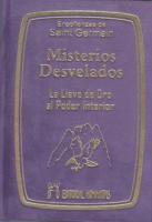 MISTERIOS DESVELADOS (Bolsillo Lujo)