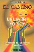 EL CAMINO: LA LEY DEL YO SOY