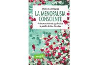 LA MENOPAUSIA CONSCIENTE: AUTOCONOCIMIENTO Y PLENITUD A PART...