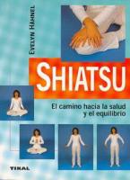 SHIATSU: EL CAMINO HACIA LA SALUD Y EL EQUILIBRIO