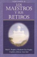 LOS MAESTROS Y SUS RETIROS (Vol. II)