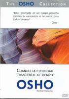 OSHO 13: CUANDO LA ETERNIDAD TRASCIENDE AL TIEMPO (DVD)