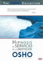 OSHO 19: HIPNOSIS AL SERVICIO DE LA MEDITACIÓN (DVD)