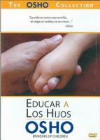 OSHO 2: EDUCAR A LOS HIJOS (DVD)