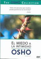OSHO 8: EL MIEDO A LA INTIMIDAD (DVD)