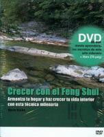 CRECER CON EL FENG SHUI (Libro + DVD)