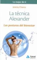 LA TÉCNICA ALEXANDER: LAS POSTURAS DEL BIENESTAR