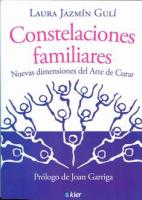 CONSTELACIONES FAMILIARES: NUEVAS DIMENSIONES DEL ARTE DE CURAR