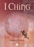 I CHING: ENTRE EL AZAR Y LA POSIBILIDAD