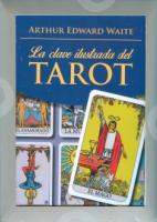 LA CLAVE ILUSTRADA DEL TAROT (Pack Libro + Cartas)