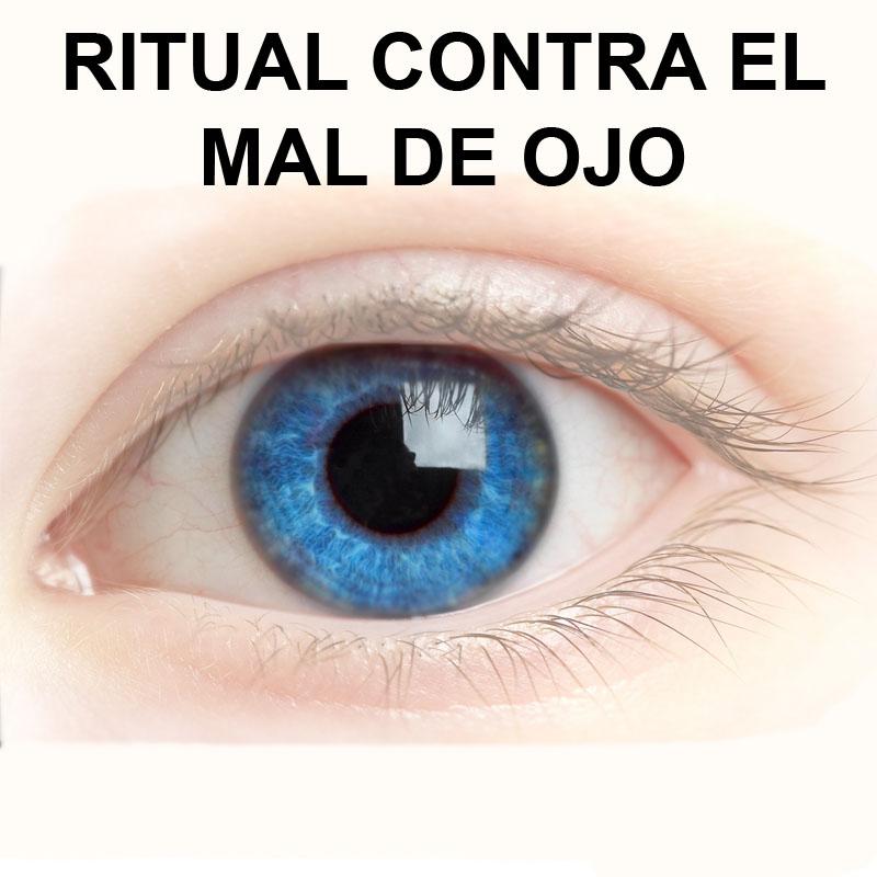 RITUAL CONTRA EL MAL DE OJO