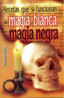 Libro Recetas que si Funcionan de Magia Blanca y Magia Negra - Sebastian Rufat (EMU)