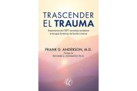 TRASCENDER EL TRAUMA: TRATAMIENTO DEL TEPT COMPLEJO MEDIANTE...