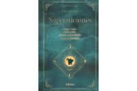 SUPERSTICIONES: MANUAL SOBRE FOLCLORE, MITOS Y LEYENDAS DE T...