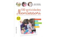 100 ACTIVIDADES MONTESSORI (6-12 AÑOS)