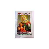 Libro Las 21 Divisiones - Vudú Dominicano - Carlos Antonio Montenegro - 2009