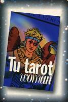 Tarot coleccion Tu Tarot Woman - Rosy Martinez-Burgos (22 ar...