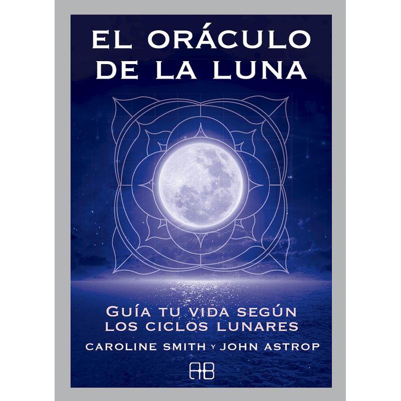 Oraculo de la Luna - Caroline Smith y John Astrop (Set) (AB)(09/18)