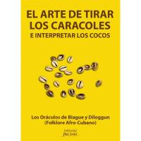 LIBRO Arte de Tirar los Caracoles e Interpretar los Cocos