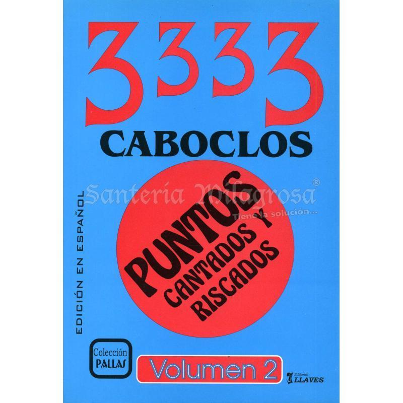 LIBRO 3333 Caboclos (Puntos Cantados y Riscados) (Vol. 4) (7Lla) (HAS)